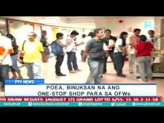 POEA, binuksan na ang one-stop shop para sa OFWs