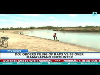 DOJ orders filing of raps vs. 88 over Mamasapano encounter