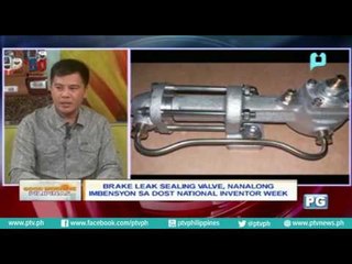 Brake leak sealing valve, nanalong imbensyon sa DOST Nat'l Inventor Week
