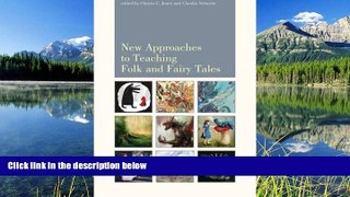 Pdf Online New Approaches to Teaching Folk and Fairy Tales