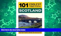 Deals in Books  Scotland: Scotland Travel Guide: 101 Coolest Things to Do in Scotland (Edinburgh,