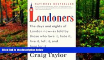 Deals in Books  Londoners: The Days and Nights of London Now--As Told by Those Who Love It, Hate