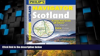 Big Deals  Philip s Navigator Scotland.  Full Read Most Wanted
