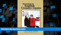 Big Deals  Becoming an English Country Squire  Best Seller Books Best Seller