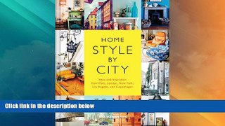 Big Deals  Home Style by City: Ideas and Inspiration from Paris, London, New York, Los Angeles,