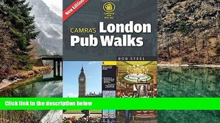 READ NOW  London Pub Walks (CAMRA s Pub Walks)  Premium Ebooks Online Ebooks