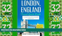 Big Deals  London: London, England: Travel Guide Book-A Comprehensive 5-Day Travel Guide to