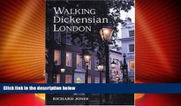 Big Deals  Walking Dickensian London: Twenty-Five Original Walks Through London s Victorian