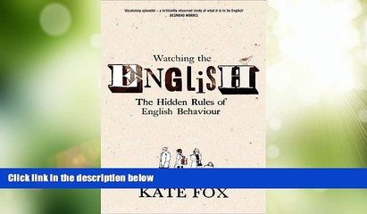 Big Deals  Watching the English: the Hidden Rules of English Behaviour  Best Seller Books Most