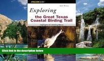 Big Sales  Exploring the Great Texas Coastal Birding Trail: Highlights of a Birding Mecca