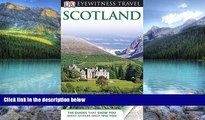 Big Deals  DK Eyewitness Travel Guide: Scotland  Full Ebooks Most Wanted