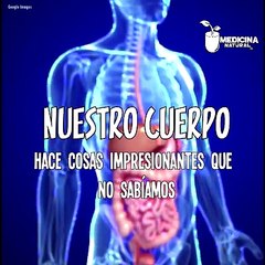 Increíble!!! Cosa que seguro que no sabes de tu cuerpo....