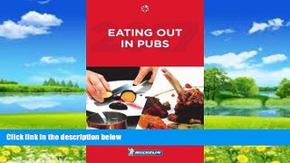 Big Deals  Michelin Eating Out in Pubs 2016: Great Britain   Ireland (Michelin Guide/Michelin)