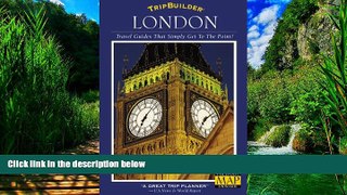 Books to Read  Tripbuilder - London: Travel Guides That Simply Get to the Point! (TripBuilder city