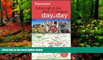 READ NOW  Frommer s Edinburgh and the Best of Glasgow Day By Day (Frommer s Day by Day - Pocket)