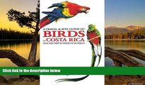 Deals in Books  A Travel and Site Guide to Birds of Costa Rica: With Side Trips to Panama and