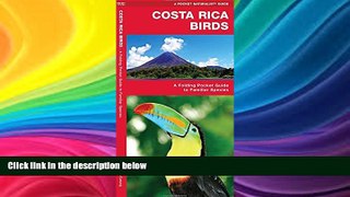 Big Sales  Costa Rica Birds: A Folding Pocket Guide to Familiar Species (Pocket Naturalist Guide