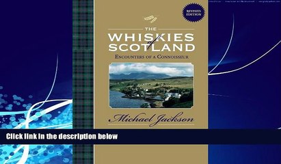 Books to Read  The Whiskies of Scotland: Encounters of a Connoisseur  Best Seller Books Best Seller
