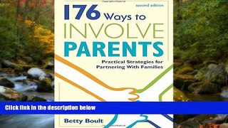Online eBook 176 Ways to Involve Parents: Practical Strategies for Partnering With Families