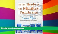 Full [PDF]  In the Shade of the Monkey Puzzle Tree (The Greek Village Collection Book 6)  READ