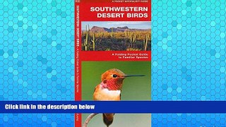 Buy NOW  Southwestern Desert Birds: An Introduction to Familiar Species  READ PDF Best Seller in