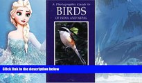 Big Sales  Photographic Guide to Birds of India and Nepal: Also Bangladesh, Pakistan, Sri Lanka