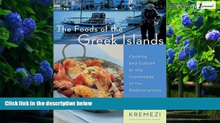 Books to Read  The Foods of the Greek Islands: Cooking and Culture at the Crossroads of the