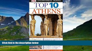 Big Deals  Top 10 Athens (Eyewitness Top 10 Travel Guide)  Best Seller Books Most Wanted