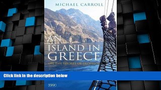 Big Deals  An Island in Greece: On the Shores of Skopelos (Tauris Parke Paperbacks)  Best Seller
