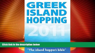 Big Deals  Greek Island Hopping 2011 (Independent Travellers - Thomas Cook)  Full Read Most Wanted