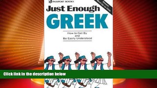 Must Have PDF  Just Enough Greek (Just Enough Phrasebook Series)  Full Read Most Wanted