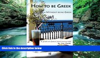 Books to Read  How to Be Greek Without Being Greek  Best Seller Books Most Wanted