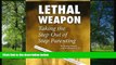 Fresh eBook Lethal Weapon: Taking the Step Out of Step Parenting