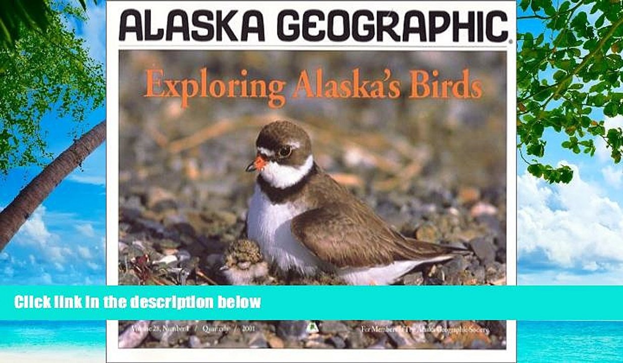Buy NOW  Exploring Alaska s Birds (Alaska Geographic)  Premium Ebooks Best Seller in USA