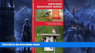 Big Sales  Western Backyard Birds: A Folding Pocket Guide to Familiar Urban Species (Pocket