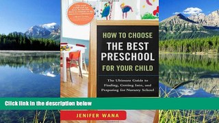 Fresh eBook How to Choose the Best Preschool for Your Child: The Ultimate Guide to Finding,