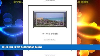 Big Deals  The Flora of Crete  Full Read Best Seller