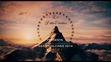 Vara'volcans partie 1