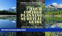 Choose Book Your College Planning Survival Guide:  Smart Tips From Students, Parents, and