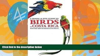 Buy NOW  A Travel and Site Guide to Birds of Costa Rica: With Side Trips to Panama and Nicaragua