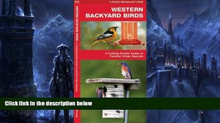 Buy NOW  Western Backyard Birds: A Folding Pocket Guide to Familiar Urban Species (Pocket