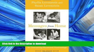 FAVORITE BOOK  Messages From Home: The Parent-Child Home Program For Overcoming Educational