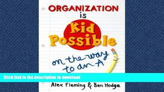 READ  Organization Is Kid-Possible: On the Way to an 