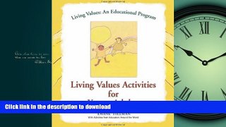 READ BOOK  Living Values Activities for Young Adults (Living Values: An Educational Program) FULL