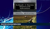 Books to Read  Iceland: A Stormy Motorcycle Adventure (Unleash Your Motorcycle Adventure) (Volume