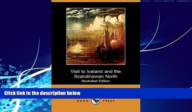 Big Deals Visit to Iceland and the Scandinavian North (Illustrated Edition) (Dodo Press) Best