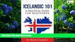 Big Deals  Icelandic: 101 A Practical Guide for Beginners: Speak Icelandic, Fast Language