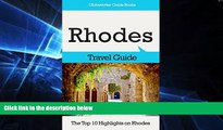 Must Have  Rhodes Travel Guide: The Top 10 Highlights in Rhodes (Globetrotter Guide Books)