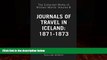 Big Deals  The Collected Works of William Morris: Volume 8. Journals of Travel in Iceland: