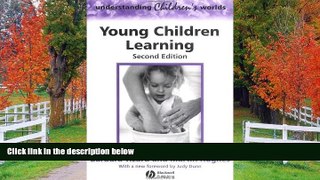 Choose Book Young Children Learning (Understanding Children s Worlds)